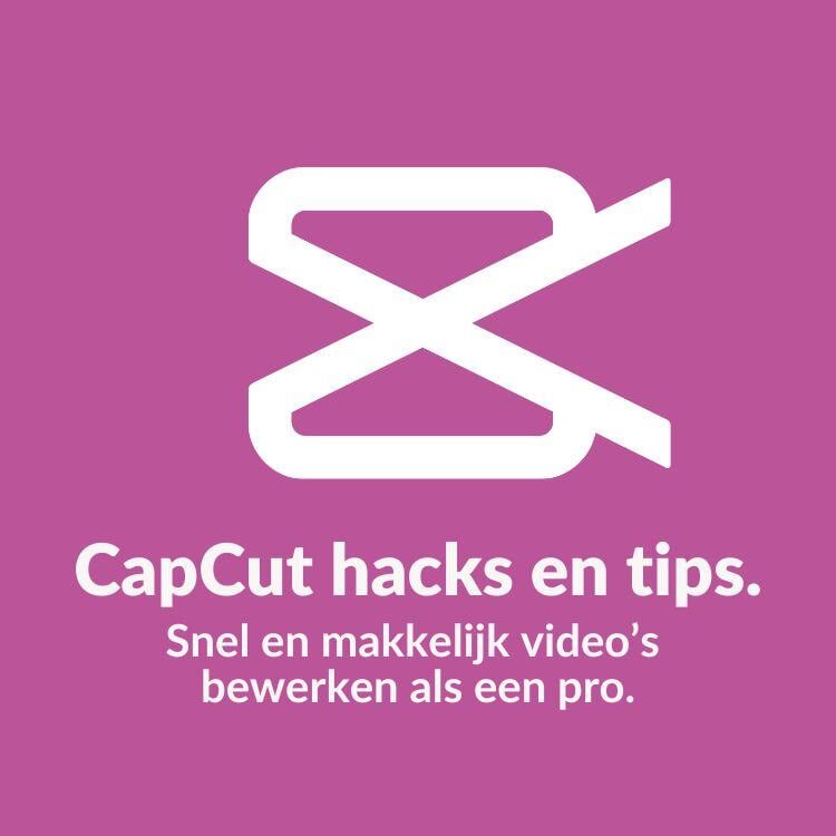 CapCut hacks en tips