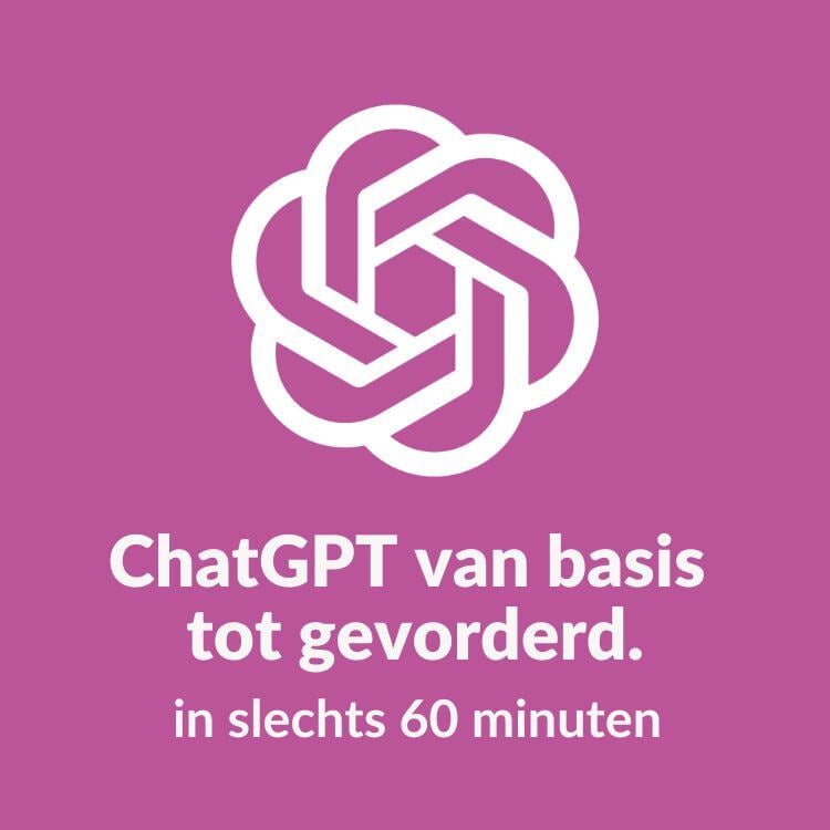 ChatGPT van basis tot gevorderd