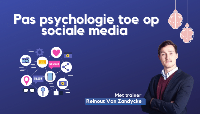 SCOREN OP SOCIALE MEDIA DANKZIJ PSYCHOLOGIE? HET KAN!