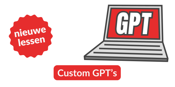 Leer jouw eigen Custom GPT's maken: stap-voor-stap handleiding in videolessen